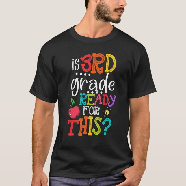Camiseta Is 3rd Grade Ready For This  Back To School (Frente)