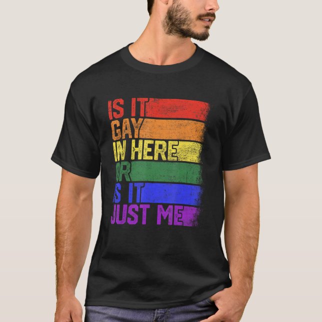 Camiseta Is It Gay In Here LGBT Flag Gay Pride Rainbow Supp (Frente)