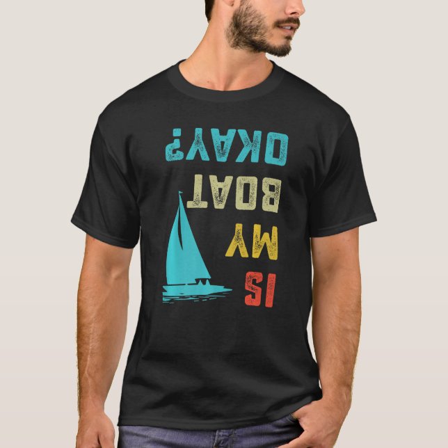 Camiseta Is My Boat Okay Premium (Frente)