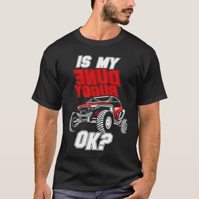 Camiseta Is My Dune Buggy Ok Offroad Beach Buggy (Frente)