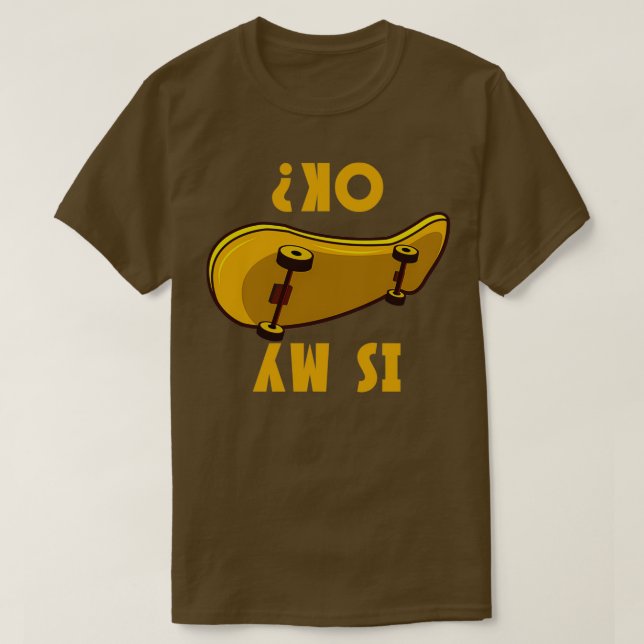 Camiseta Is My Skateboard Ok Funny Skateboarder Gift (Frente do Design)