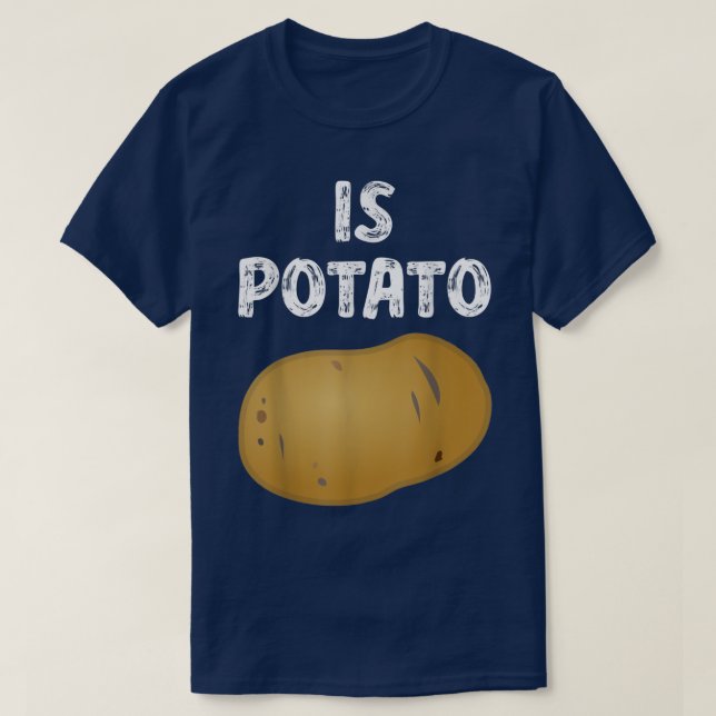 Camiseta Is Potato - As Seen On Late Night Television T-Shi (Frente do Design)