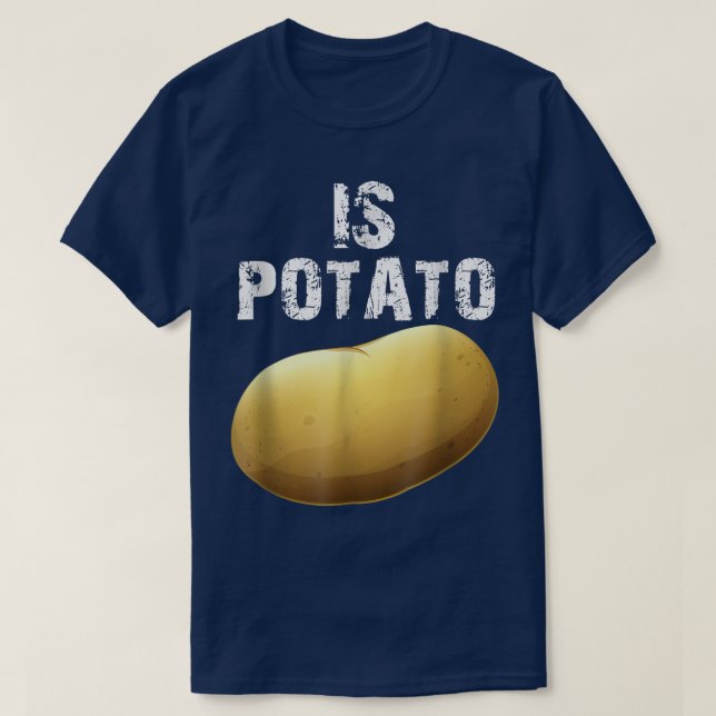 Camiseta Is Potato As Seen On Late Night Television T-Shirt (Frente do Design)