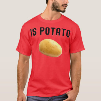Camiseta Is Potato In Television As Seen On Late Night  Is 