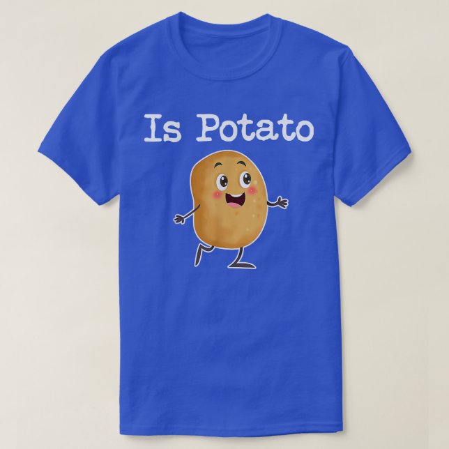 Camiseta Is Potato In Television As Seen On Late NightIs Po (Frente do Design)