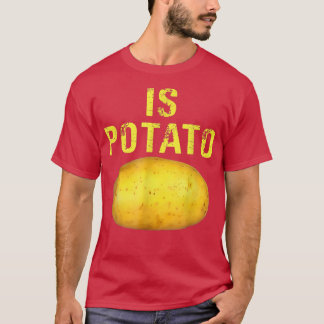 Camiseta Is Potato In Television As Seen On Late NightIs Po