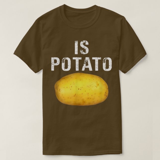 Camiseta Is Potato shirt Funny As Seen On Late NightIs Pota (Frente do Design)