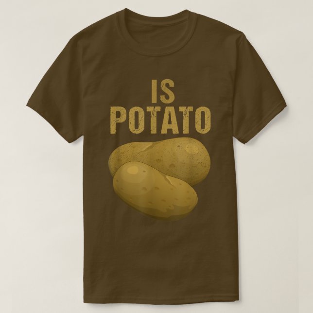 Camiseta Is PotatoAs Seen On Late Night Television 9 (Frente do Design)