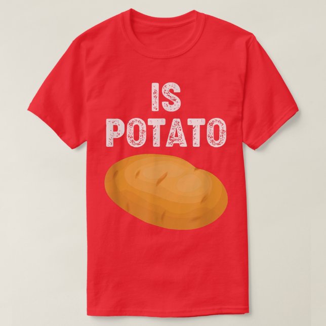 Camiseta Is PotatoAs Seen On Late Night Television Funny433 (Frente do Design)