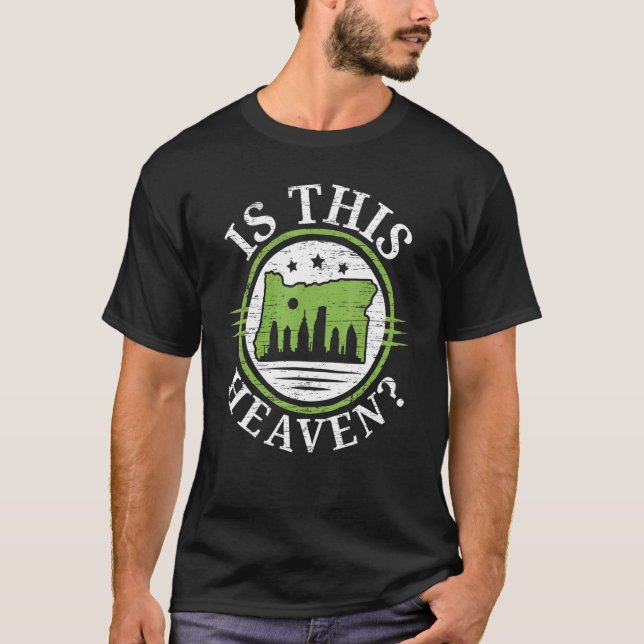 Camiseta Is This Heaven Oregon USA State America Travel Ore (Frente)