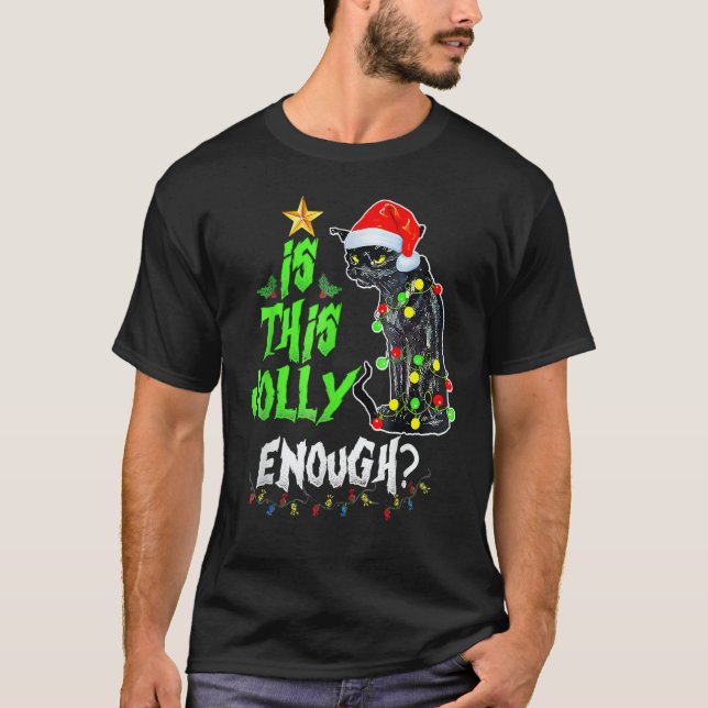 Camiseta Is This Jolly Enough Black Cat Merry Christmas Tre (Frente)