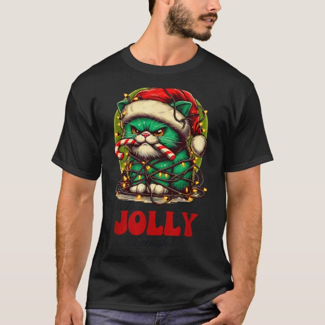 Camiseta Is This Jolly Enough_ Funny Cat For Christmas Sarc (Frente)
