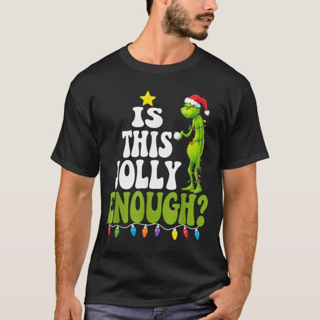 Camiseta Is This Jolly Enough Green Merry Christmas Tree Li (Frente)