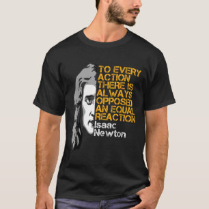 Camiseta Isaac Newton Ação E Reação Quo Inspiracional