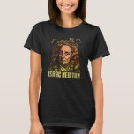 Camiseta Isaac Newton Gravitation Physicist Physics Science<br><div class="desc">Isaac Newton Gravitação Física Astronomia da Ciência da Física.</div>