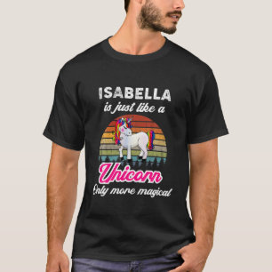 Camiseta Isabella É Como Uma Mulher Engraçada Do Unicórn
