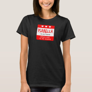 Camiseta Isabella É Meu Nome Apelido Personalizado A