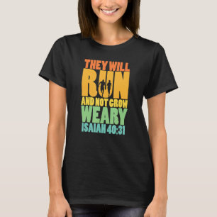 Camiseta Isaiah 4031 Eles vão correr e não ficarão cansados