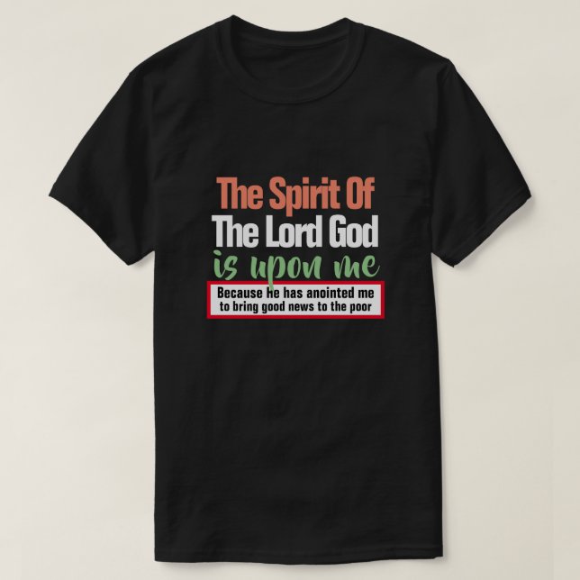 Camiseta Isaiah 61:1 O Espírito do Senhor é Sobre Mim (Frente do Design)