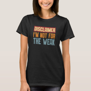Camiseta Isenções de responsabilidade Não sou a favor da ci
