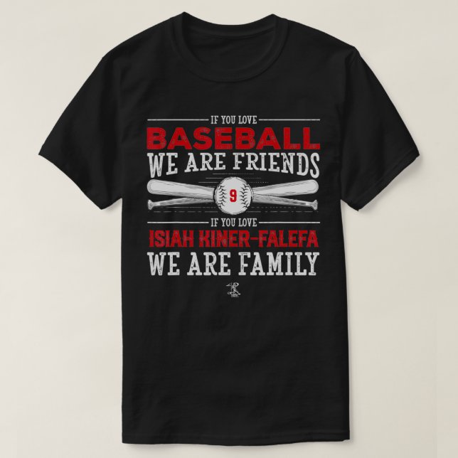 Camiseta Isiah KinerFalefa If You Love Baseball  Apparel  (Frente do Design)