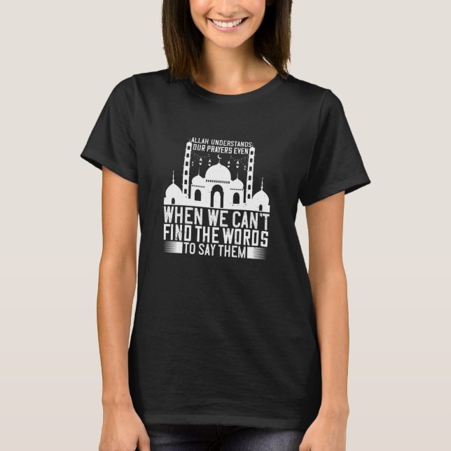Camiseta Islã - Alá Entende Nossas Orações (Frente)