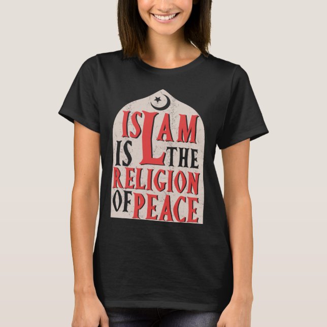 Camiseta Islamic Is The Religion Of Peace Quran Allah Musli (Frente)