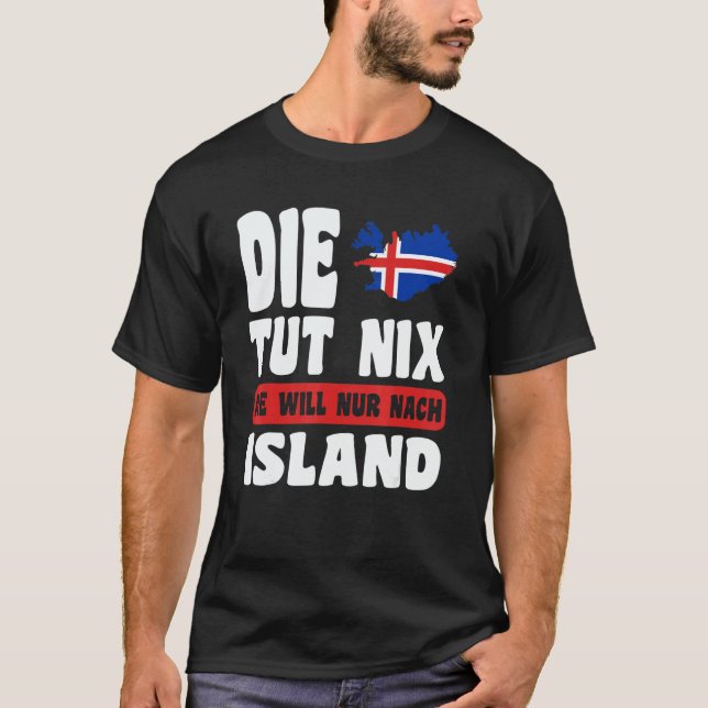 Camiseta Island Flagge Die tut nix die will nur nach Island (Frente)