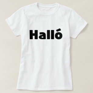 Camiseta Islandês Halló { Hello ) Íslenska Language