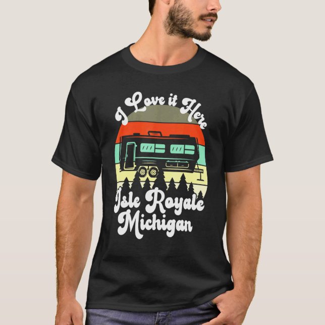 Camiseta Isle Royale Michigan Eu Amo-O Aqui, Acampando Viag (Frente)