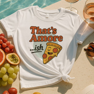 Camiseta Isso é Amore... -Camisa de Inveja   Fatia de pizza