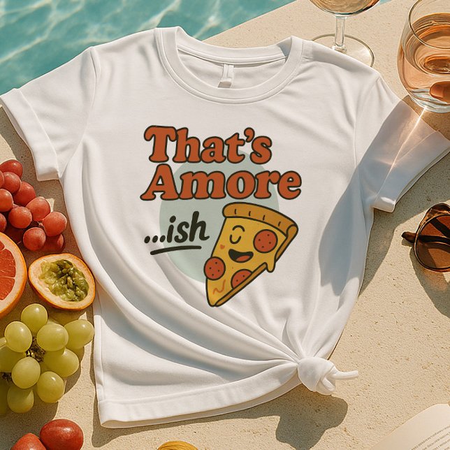 Camiseta Isso é Amore... -Camisa de Inveja | Fatia de pizza (Criador carregado)