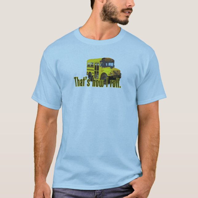 Camiseta Isso é como eu rolo (Frente)