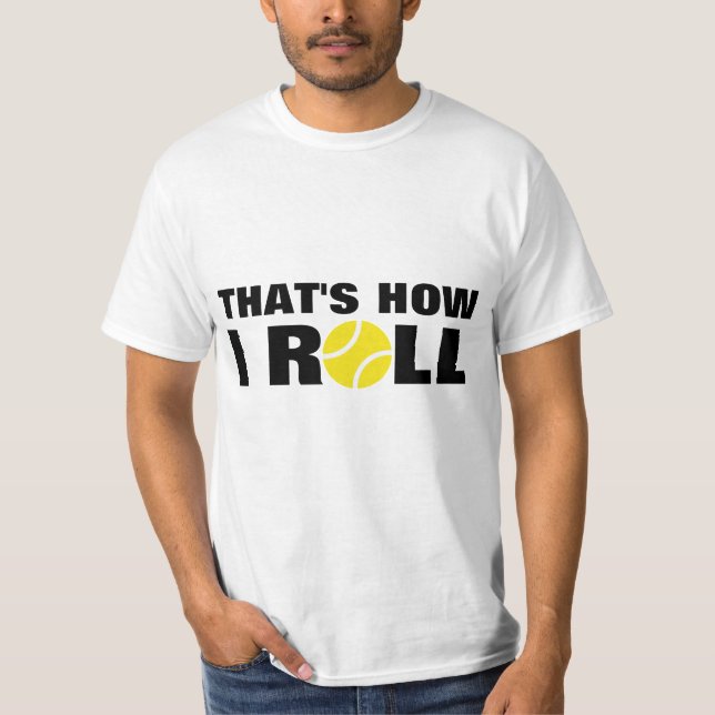 Camiseta Isso é como eu rolo citações do t-shirt do tênis (Frente)