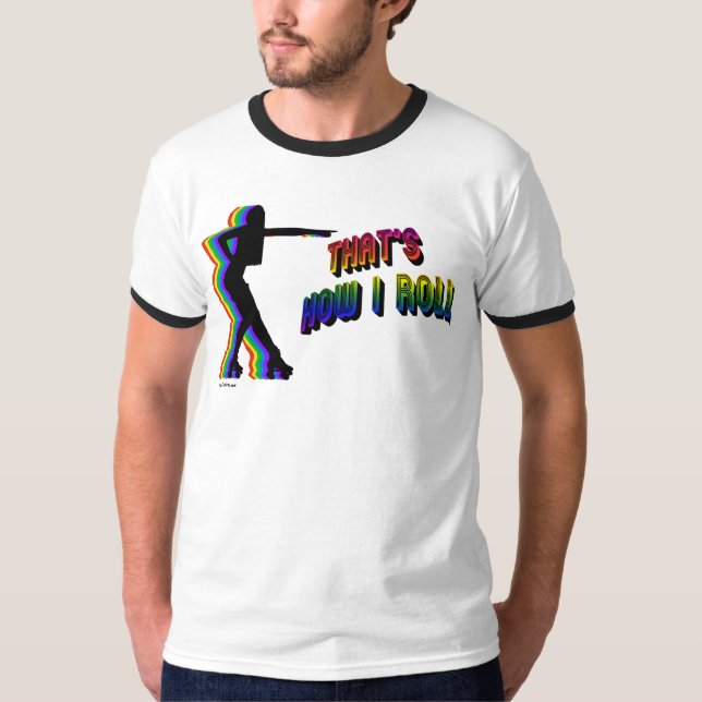 Camiseta Isso é como eu rolo o t-shirt (Frente)