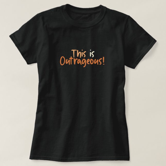 Camiseta Isso É Escandalosamente Engraçado  (Frente do Design)
