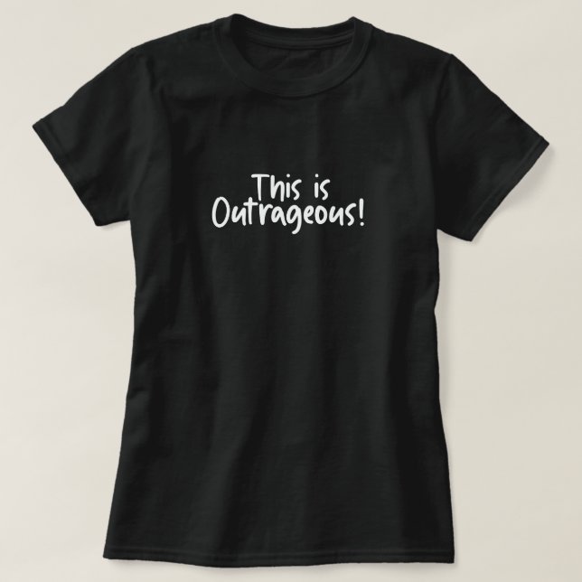 Camiseta Isso É Escandalosamente Engraçado  (Frente do Design)