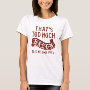 Camiseta Isso é muito bacon