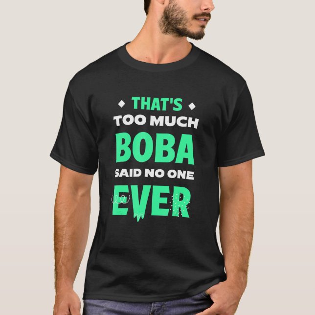 Camiseta Isso é muito bolha Chá Engraçado Boba Tea Humor Mi (Frente)