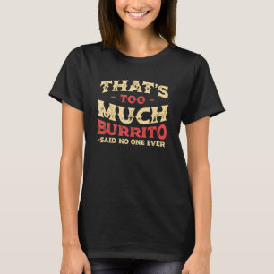 Camiseta Isso é Muito Burrito Humor Divertido de Tortilha M