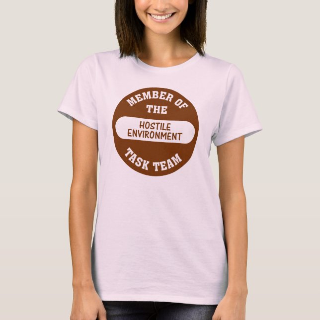 Camiseta Isso é o que chamo de ambiente de trabalho hostil (Frente)