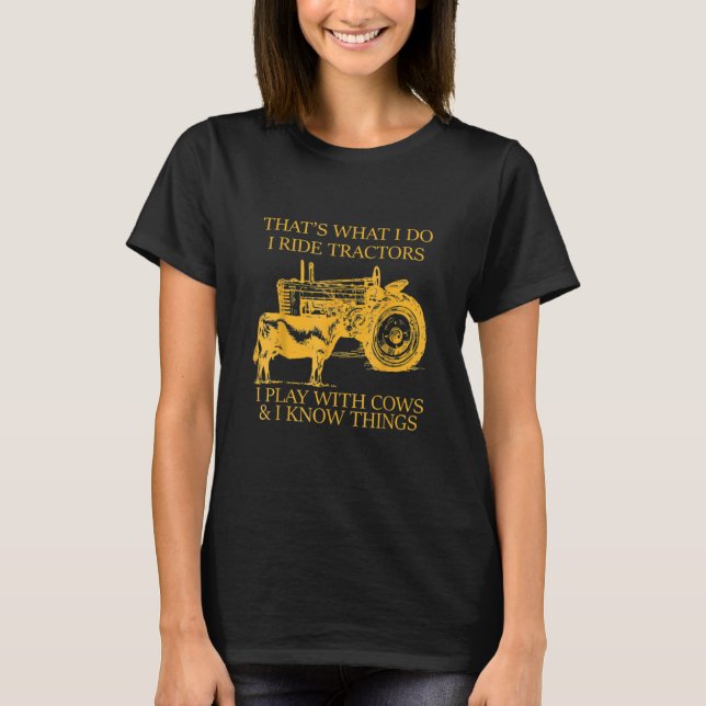 Camiseta Isso É O Que Eu Faço Eu Ando de Tratores Eu Brinco (Frente)