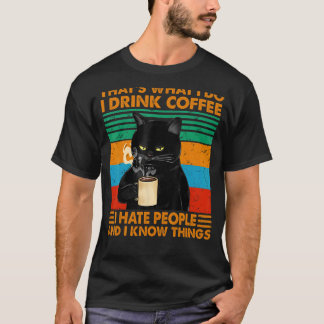 Camiseta Isso É O Que Eu Faço Eu Bebo Café Eu Odeio Pessoas