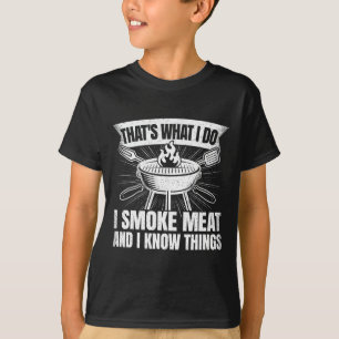 Camiseta Isso É O Que Eu Faço Eu Fumo Carne E Eu Sei Das Co