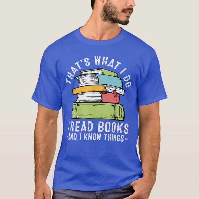 Camiseta Isso é o que eu faço, eu leio livros e eu sei cois (Frente)