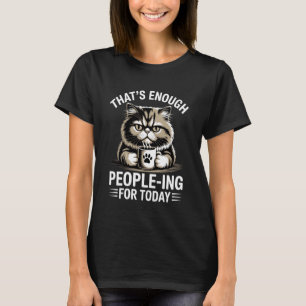 Camiseta Isso É Suficiente para Hoje Gato Engraçado e Mal-h