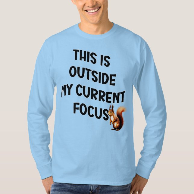 Camiseta Isso Está Fora do Meu Foco Atual Esquilo (Frente)