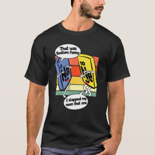 Camiseta Isso Foi Piada De Química De Geek Sódico Humor