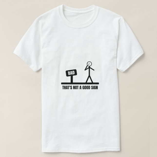 Camiseta Isso não é um bom sinal Stickman (Frente do Design)