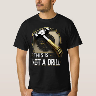 Camiseta Isso Não é uma Broca – Gráfico de Martelo Engraçad